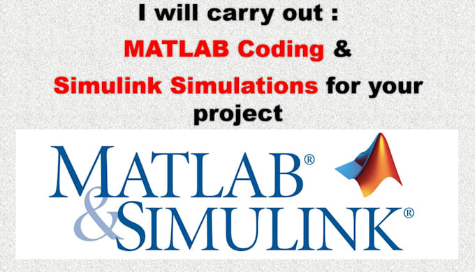handle matlab coding and simulink simulations for your project