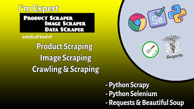 be your product scraper and image scraper and data scraper