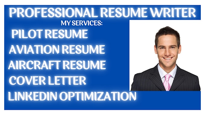 write professional pilot resume, aviation, aircraft, cover letter and linkedin