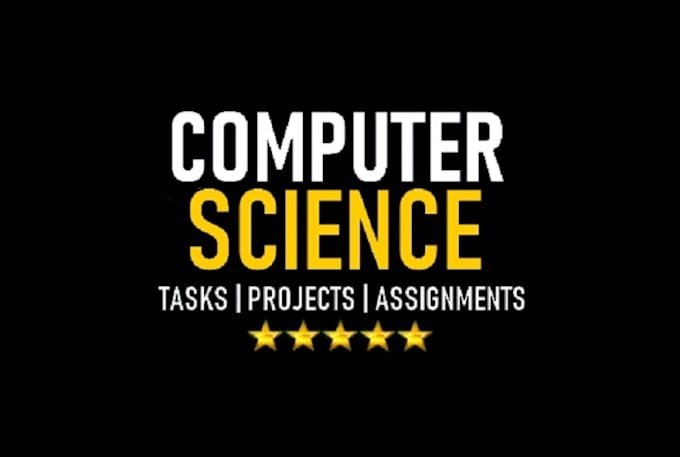 Do computer science tasks assignments and projects by Cara_jenny | Fiverr