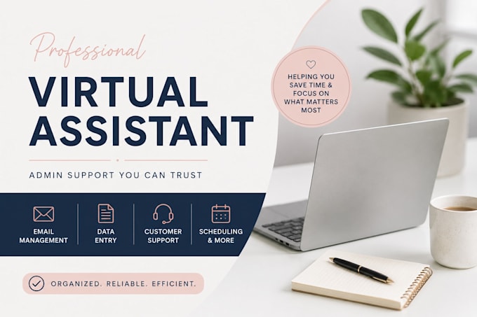 be your virtual assistant for administrative tasks and customer support