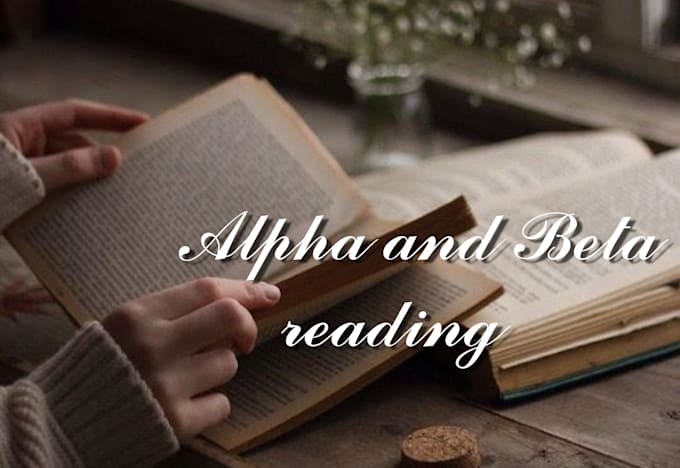 alpha or beta read, critique and provide extensive feedback and corrections