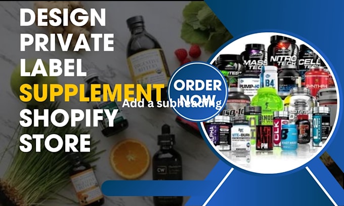 create a shopify supplement, vitamins store with private label branding