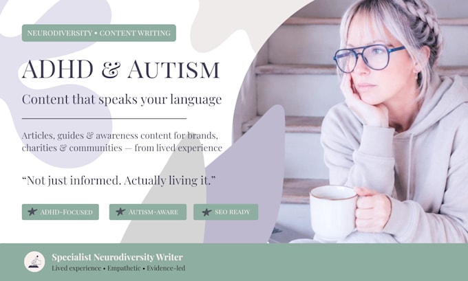 adhd and autism content writer, neurodiversity articles, lived experience