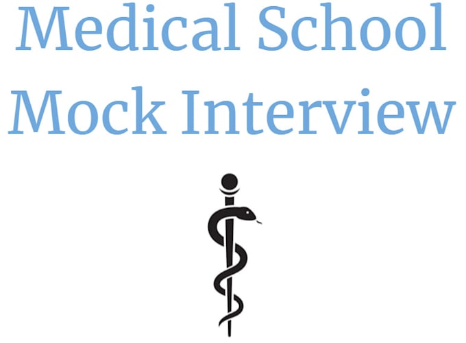 Do a medical school mock interview with you by Aaronappadvice Fiverr