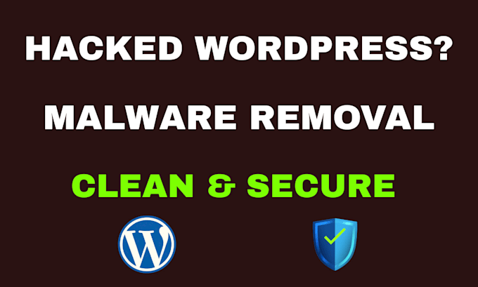fix hacked wordpress website, remove malware and secure site