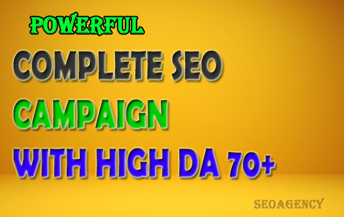 do full SEO campaign for your website with high da backlinks