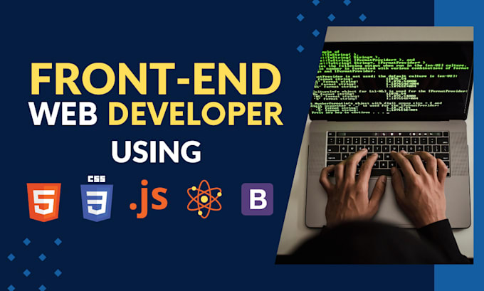 Handle your front end development with html, css, bootstrap and react ...
