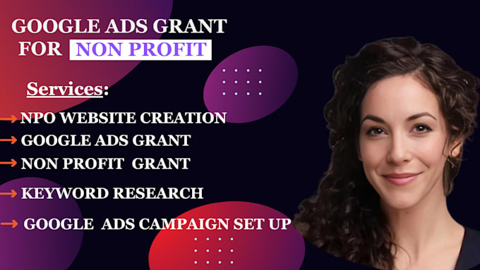 Create google ads grant, non profit grant, ngo website,grants campaign