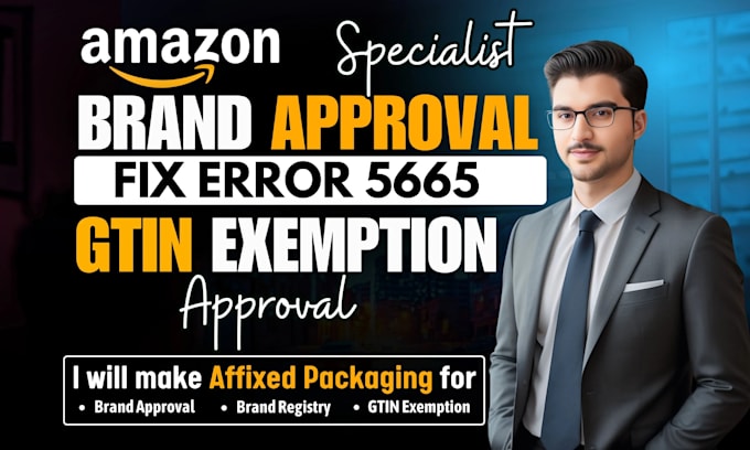 fix error 5665, amazon brand approval, gtin exemption