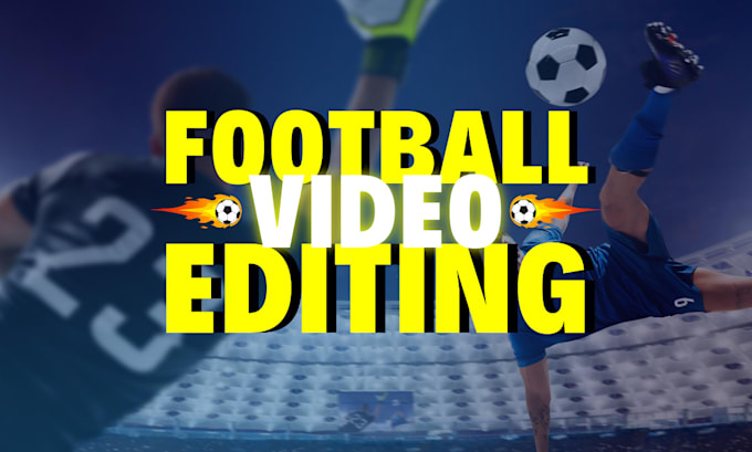 Create a stunning monetizable football or soccer video by Ab_rehman56 ...