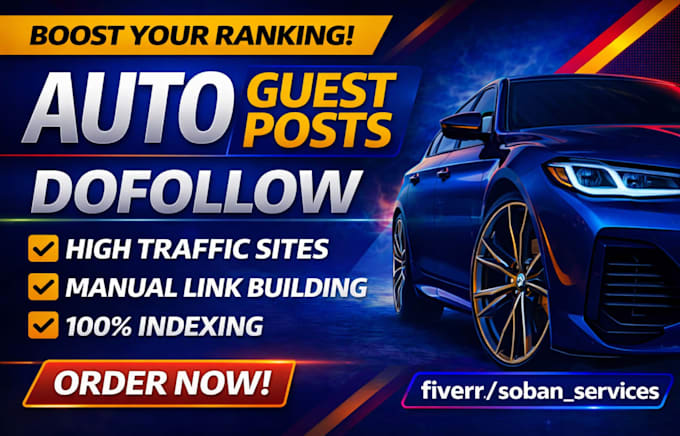 publish auto guest post on high da automotive and car blogs dofollow backlinks