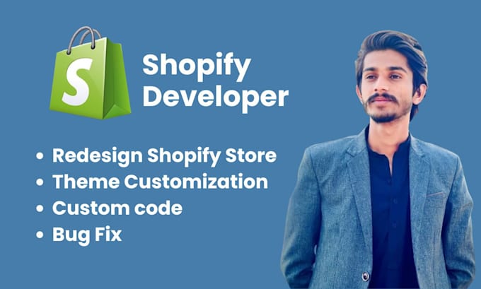 be shopify developer, for liquid coding and custom sections