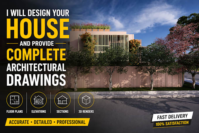 design your house and provide complete architectural drawings