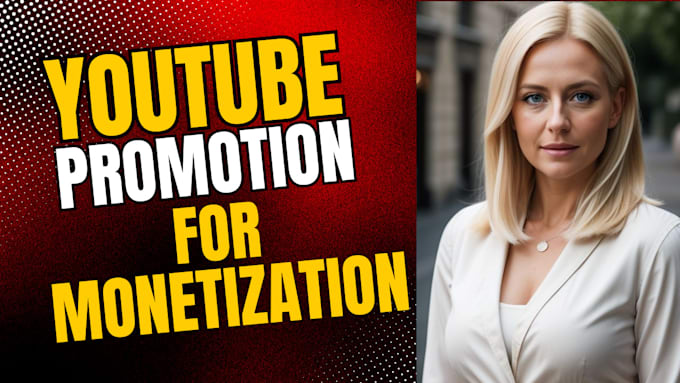 organic video promotion to complete youtube channel monetization