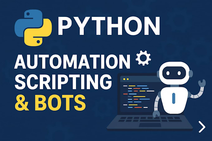 Create powerful python bots, web scraping bots, and automation scripts ...