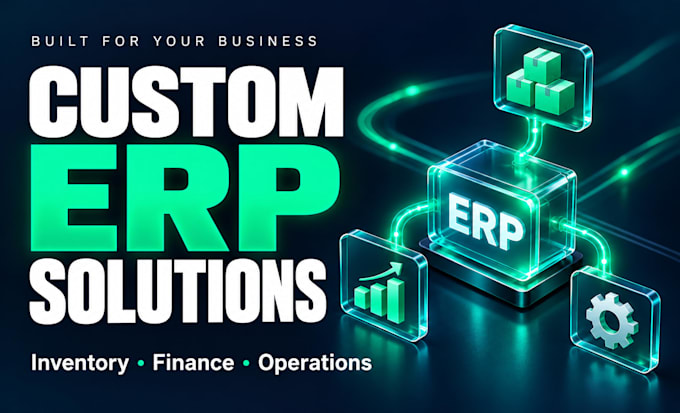develop custom erp development for businesses