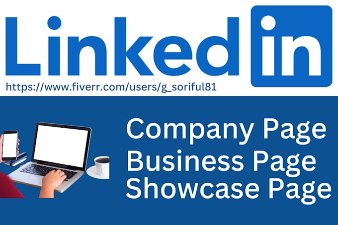 Create and setup your linkedin profile and business page by Gazi ...
