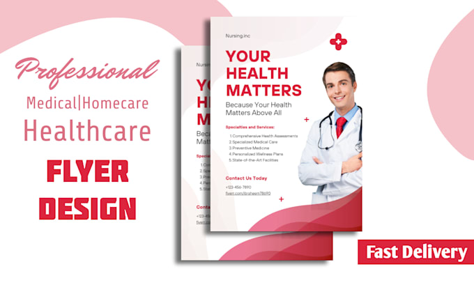 do appealing flyer design for medical, clinical, homecare, healthcare