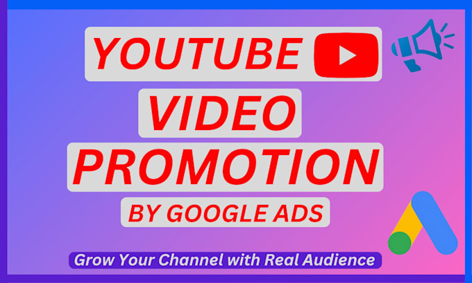 Video Promote Promote youtube video to real audience by google ads by Wasim_akram5 ...