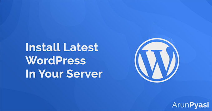 install the latest wordpress in your linux server