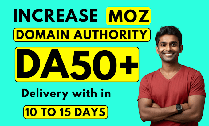 increase moz da domain authority 50 plus guaranteed