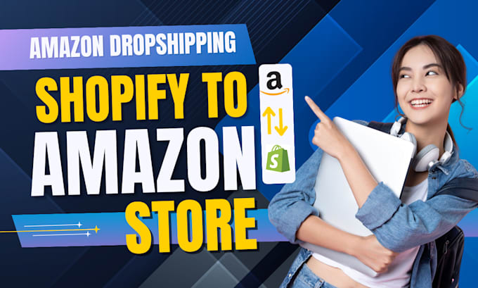 create amazon to shopify dropshipping store, shopify to amazon integration