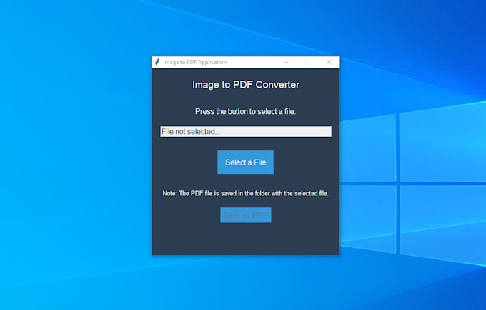 Develop a desktop application to convert image files to pdf by M ...