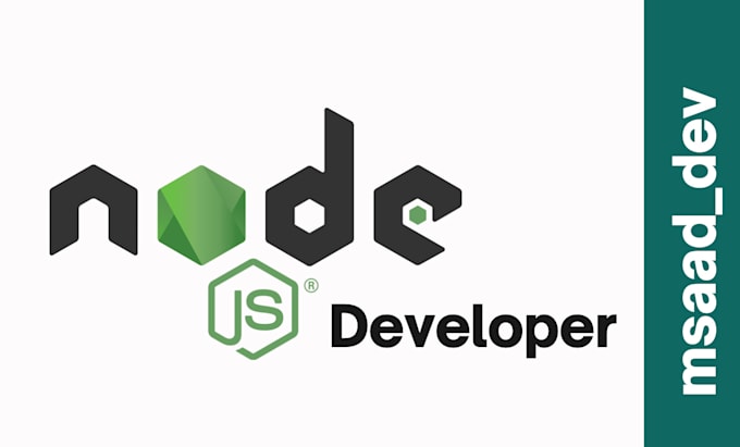 Be your node js developer for developing apis and backend by Msaad_dev ...