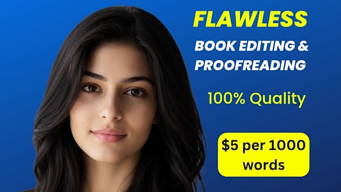 be your book editor, copy editor and proofreader