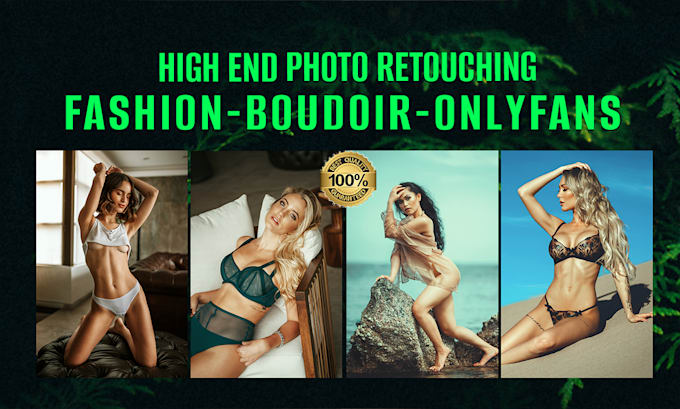 Do highend fashion, boudoir, fine art onlyfans photo edit by