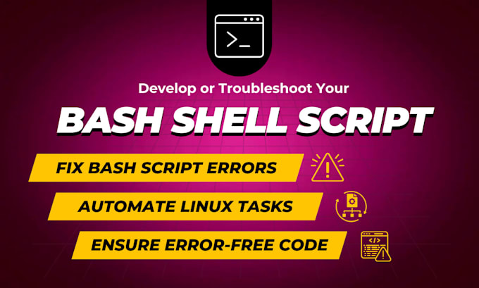 Develop or troubleshoot your bash shell script by Net___tech | Fiverr