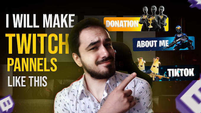 Create your twitch panels by Azamdzhonoli528 | Fiverr