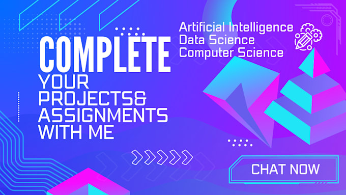 do ai, computer science, IT, ml projects and assignments