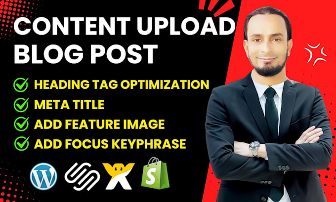 upload content, blog posts on wordpress, wix, squarespace and shopify website