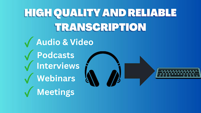 provide high quality audio and video transcripts