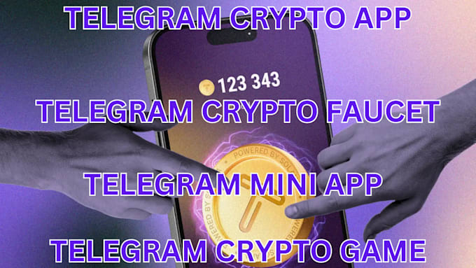 develop telegram crypto mini app, telegram crypto faucet, token faucet website