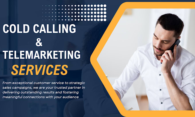 do cold calling, telemarketing, appointment setting for you