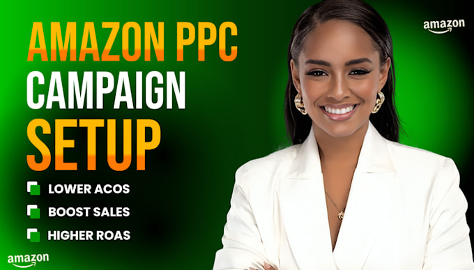 Setup and optimize your amazon ppc campaigns, amazon fba ppc ads ...