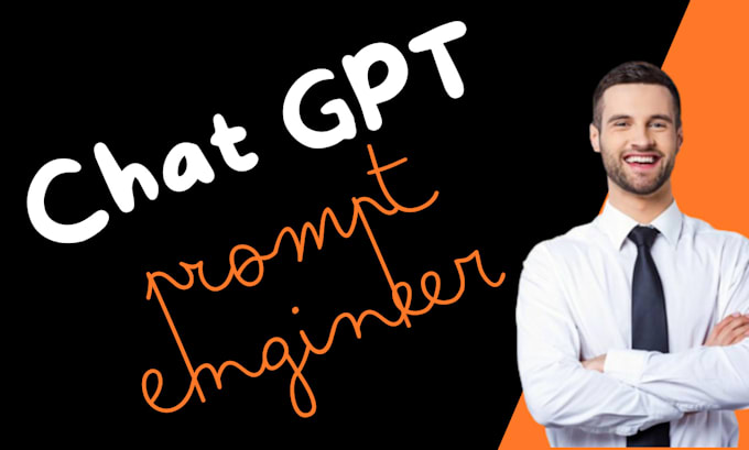 be your chat gpt 4 prompt engineer
