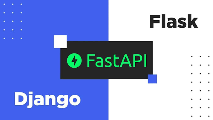 develop web applications using flask, django, and fastapi