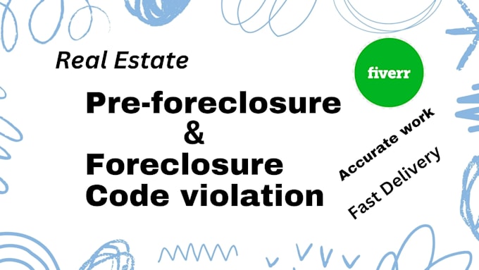 do real estate pre foreclosure and foreclosure and code violation