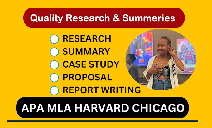 do research and summary writing, report writing, literature, review, case study