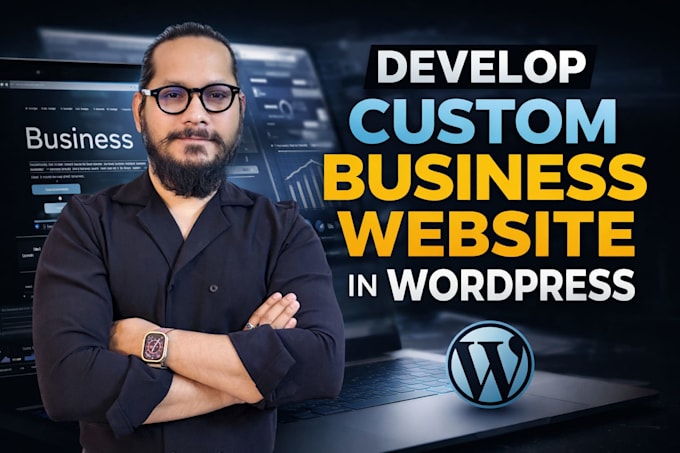 develop custom wordpress business website with speed and conversion optimization