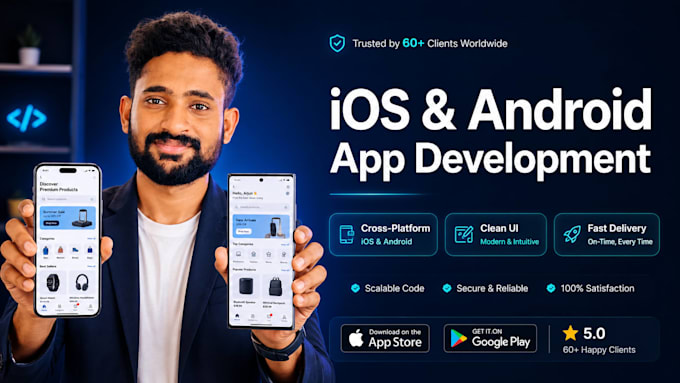 develop top notch ios and android mobile apps