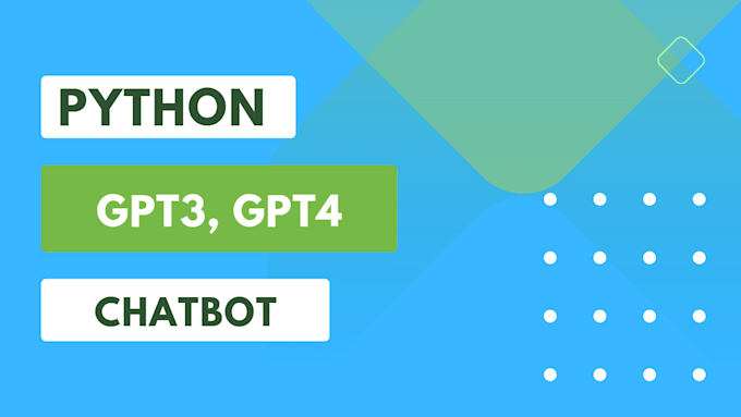 Create ai chat bot using python, gpt, openai by Zion_faith | Fiverr