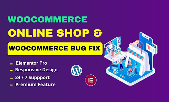 build woocommerce online store and fix woocommerce bug