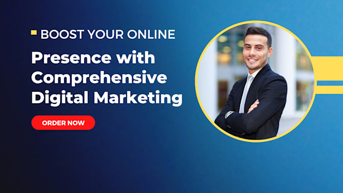 boost your online presence with comprehensive digital marketing