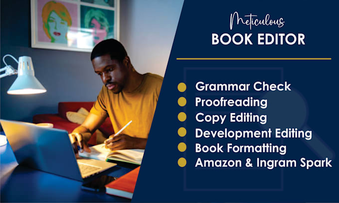 be your book editor, proofreading and editing