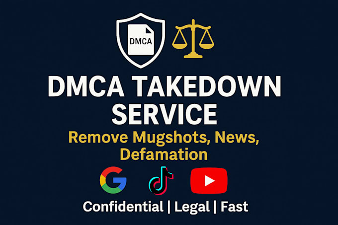 legally remove mugshots, , news articles, and dmca content